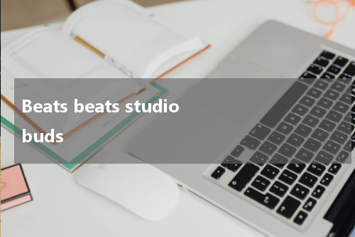 Beats beats studio buds