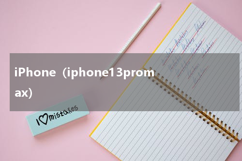 iPhone（iphone13promax）