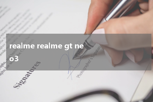 realme realme gt neo3